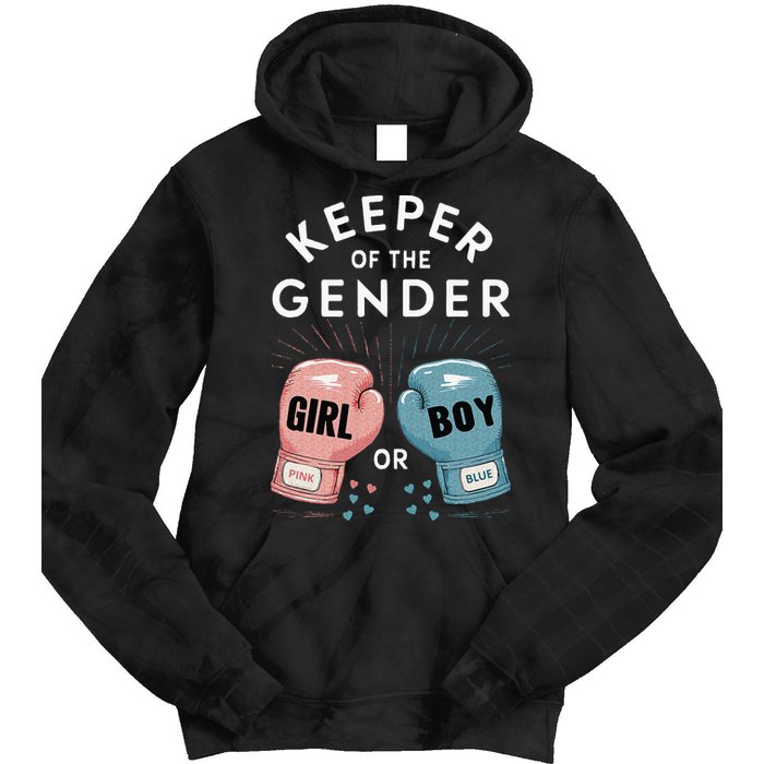 Gender Reveal Party Keeper Of Gender Boxing Tie Dye Hoodie