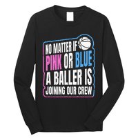 Gender Reveal Party Quote For A Basketball Player Long Sleeve Shirt