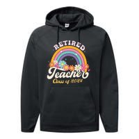 Groovy Rainbow Retired Teacher Class Of 2024 Performance Fleece Hoodie