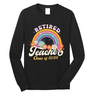 Groovy Rainbow Retired Teacher Class Of 2024 Long Sleeve Shirt