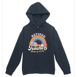 Groovy Rainbow Retired Teacher Class Of 2024 Urban Pullover Hoodie