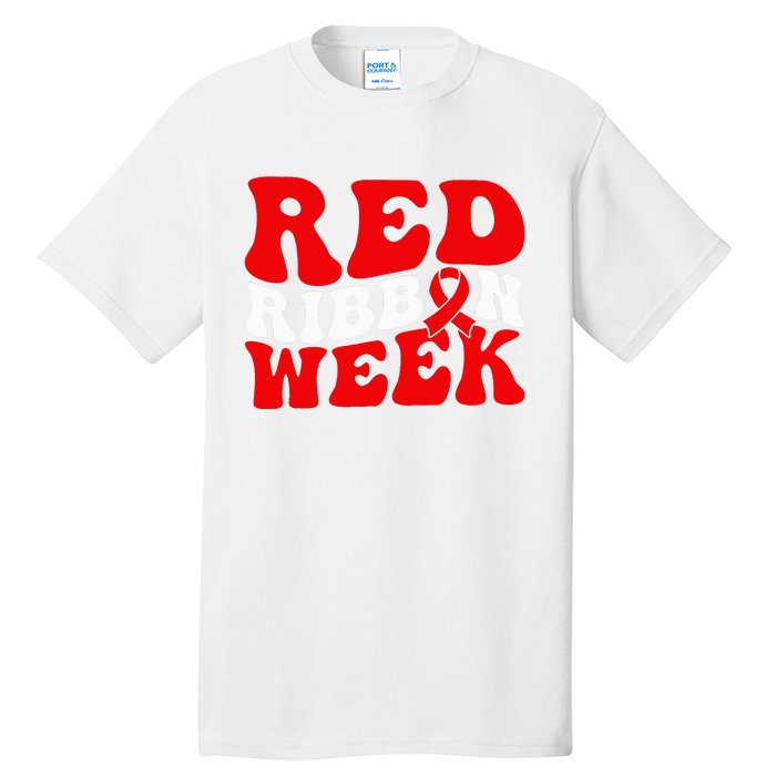 Groovy Red Ribbon Week We Wear Red For Awareness Tall T-Shirt