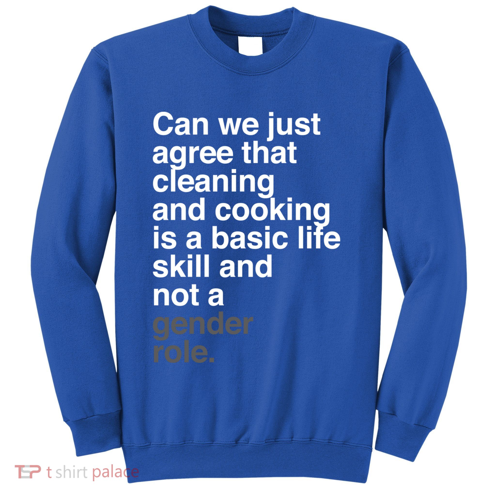 Gender Roles Rights Gift Sweatshirt