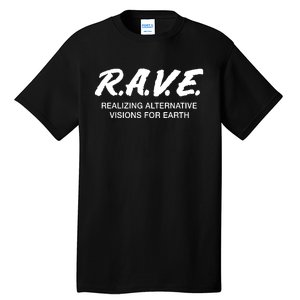 Gjonesbass Rave Realizing Alternative Visions For Earth Tall T-Shirt