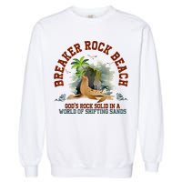 GodS Rock Solid Breaker Rock Beach Vbs 2024 Christian Garment-Dyed Sweatshirt