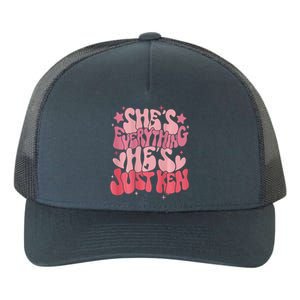 Groovy Retro Shes Everything Hes Just Ken Yupoong Adult 5-Panel Trucker Hat