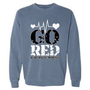 Go Red Saying Heart Disease Awareness Month Funny Gift Wear Red Day Gift Garment-Dyed Sweatshirt