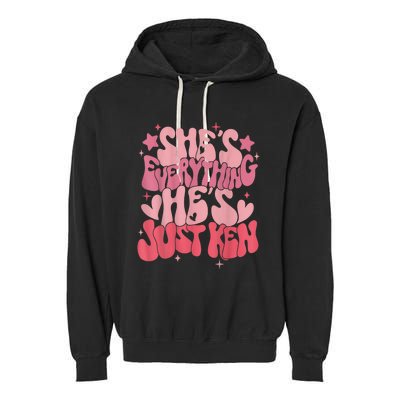 Groovy Retro Shes Everything Hes Just Ken (Word On Back) Garment-Dyed Fleece Hoodie