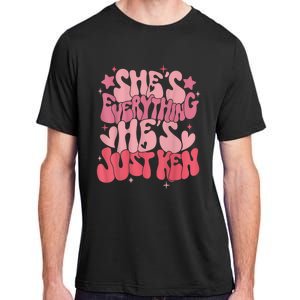 Groovy Retro Shes Everything Hes Just Ken (Word On Back) Adult ChromaSoft Performance T-Shirt