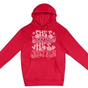 Groovy Retro Shes Everything Hes Just Ken (Word On Back) Premium Pullover Hoodie