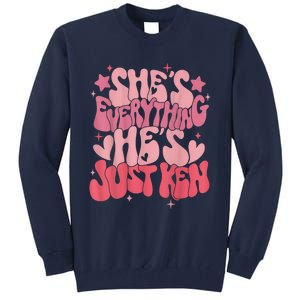 Groovy Retro Shes Everything Hes Just Ken (Word On Back) Tall Sweatshirt