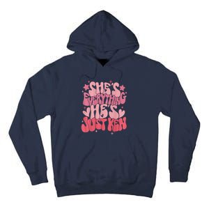 Groovy Retro Shes Everything Hes Just Ken (Word On Back) Tall Hoodie