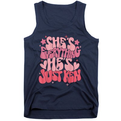 Groovy Retro Shes Everything Hes Just Ken (Word On Back) Tank Top