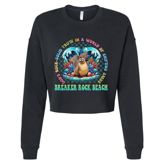 Gods Rock Solid Truth In A World Breaker Rock Beach Vbs 2024 Cropped Pullover Crew