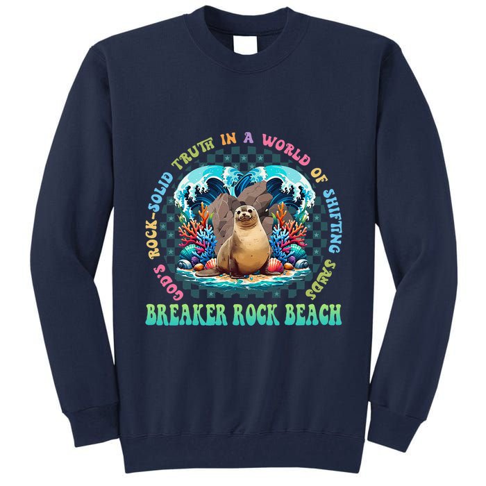 Gods Rock Solid Truth In A World Breaker Rock Beach Vbs 2024 Tall Sweatshirt