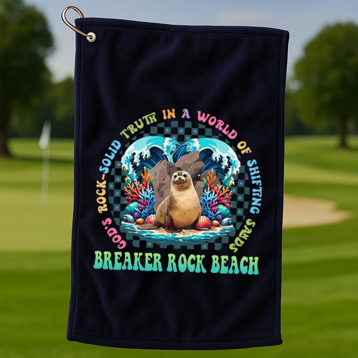 Gods Rock Solid Truth In A World Breaker Rock Beach Vbs 2024 Golf Towel