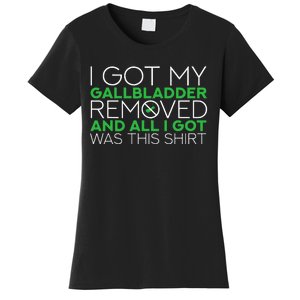 Gallbladder Removal Surgery Recovery Women's T-Shirt