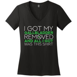 Gallbladder Removal Surgery Recovery Women's V-Neck T-Shirt