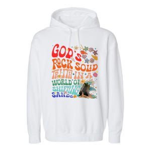 Gods Rock Solid Truth In A World Garment-Dyed Fleece Hoodie