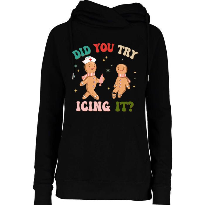 Groovy Retro School Nurse Christmas Did You Try Icing It Womens Funnel Neck Pullover Hood