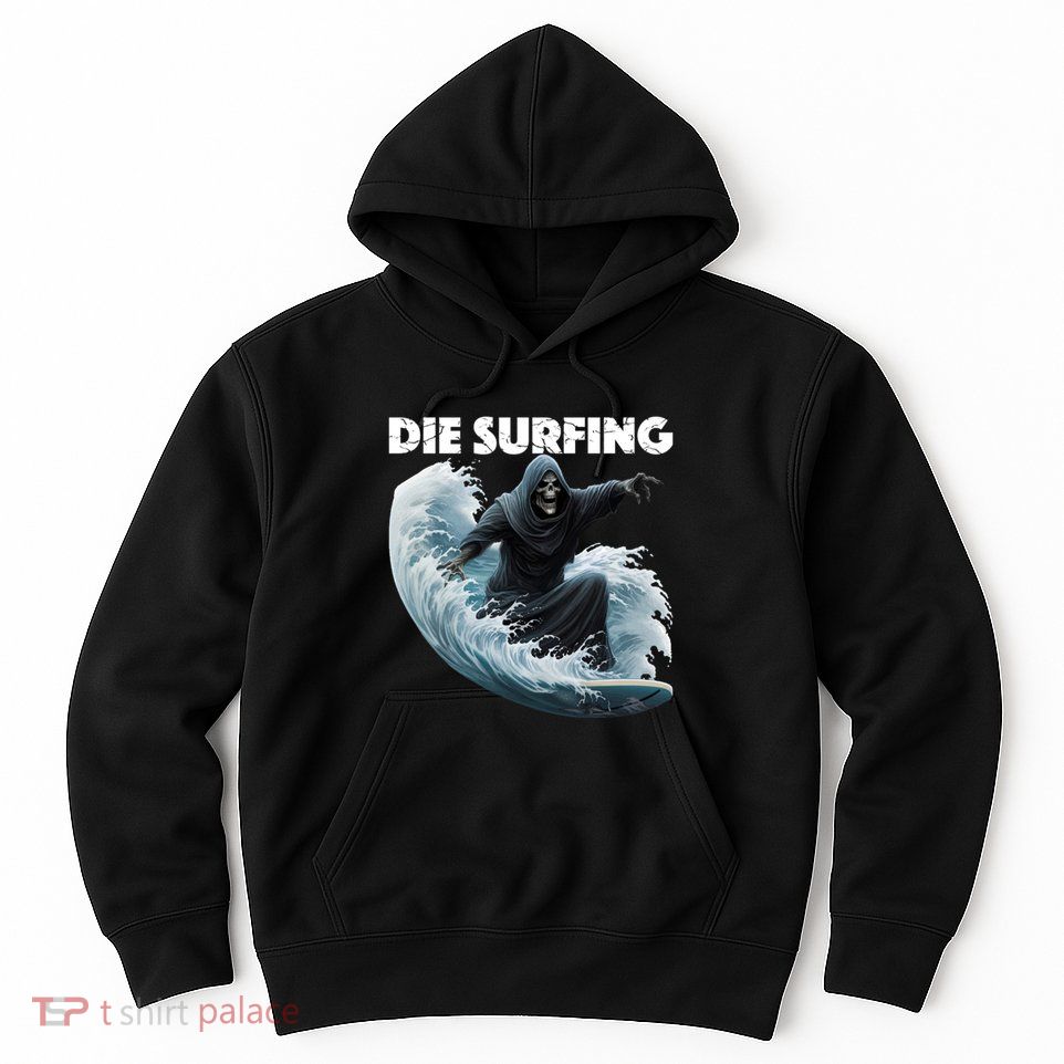 Grim Reaper Surfing Die Surfing (White Lettering) Hoodie