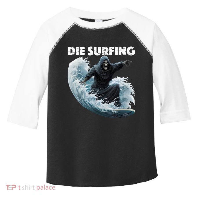 Grim Reaper Surfing Die Surfing (White Lettering) Toddler Fine Jersey T-Shirt