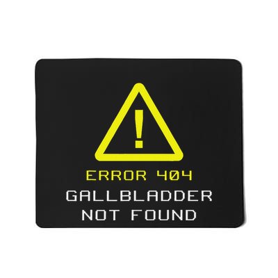 Gallbladder Removal Surgery Survivor Recovery Error 404 Gift Mousepad