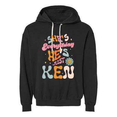 Groovy Retro Shes Everything Hes JustKen Funny Saying Garment-Dyed Fleece Hoodie