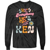 Groovy Retro Shes Everything Hes JustKen Funny Saying Tie-Dye Long Sleeve Shirt