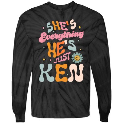 Groovy Retro Shes Everything Hes JustKen Funny Saying Tie-Dye Long Sleeve Shirt