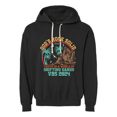 GodS Rock Solid Truth In A World Of Shifting Sands Vacation Garment-Dyed Fleece Hoodie