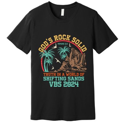 GodS Rock Solid Truth In A World Of Shifting Sands Vacation Premium T-Shirt