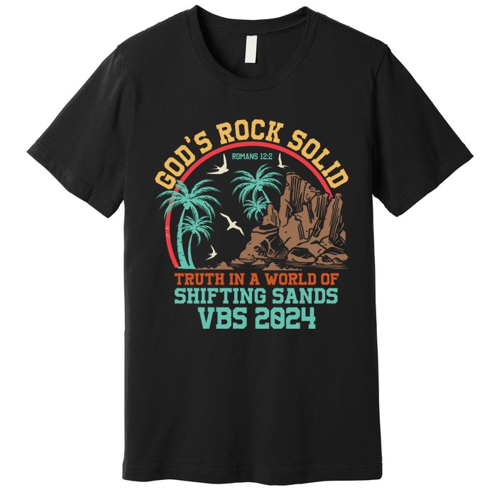 GodS Rock Solid Truth In A World Of Shifting Sands Vacation Premium T-Shirt