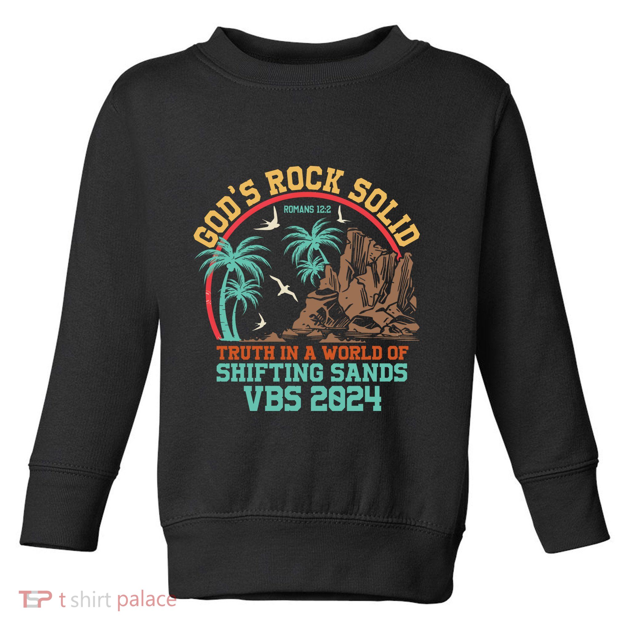 GodS Rock Solid Truth In A World Of Shifting Sands Vacation Toddler Sweatshirt