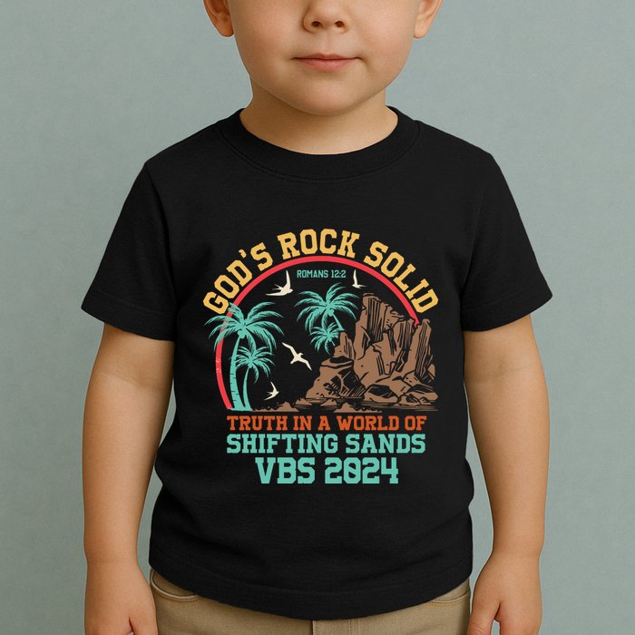 GodS Rock Solid Truth In A World Of Shifting Sands Vacation Toddler T-Shirt