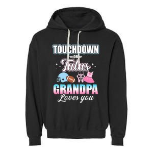 Gender Reveal Touchdowns Tutus Grandpa Matching Baby Party Garment-Dyed Fleece Hoodie