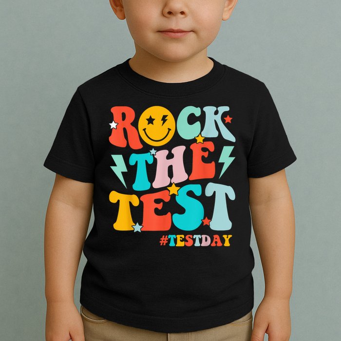 Groovy Rock The Test Testing Day Motivational Students Toddler T-Shirt