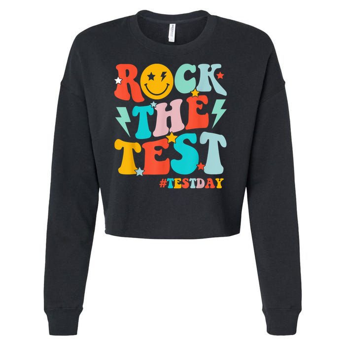 Groovy Rock The Test Testing Day Motivational Students Cropped Pullover Crew