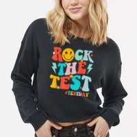 Groovy Rock The Test Testing Day Motivational Students Cropped Pullover Crew