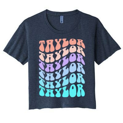 Girl Retro Taylor First Name Personalized Groovy Birthday Women's Crop Top Tee