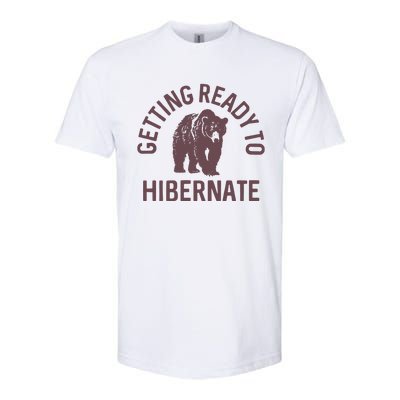 Getting Ready To Hibernate Softstyle CVC T-Shirt