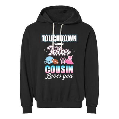 Gender Reveal Touchdowns Or Tutus Cousin Matching Baby Party Garment-Dyed Fleece Hoodie