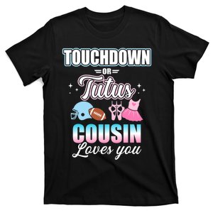 Gender Reveal Touchdowns Or Tutus Cousin Matching Baby Party T-Shirt