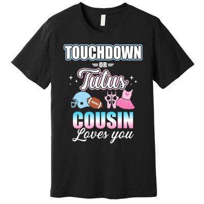 Gender Reveal Touchdowns Or Tutus Cousin Matching Baby Party Premium T-Shirt