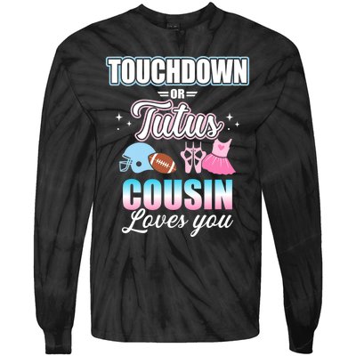 Gender Reveal Touchdowns Or Tutus Cousin Matching Baby Party Tie-Dye Long Sleeve Shirt