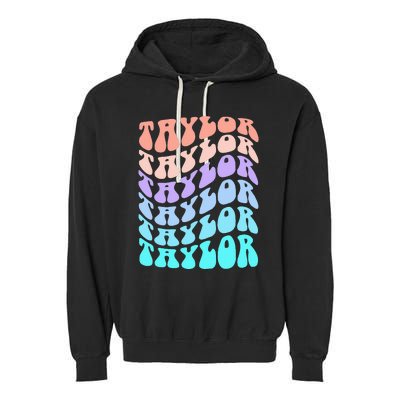 Girl Retro Taylor First Name Personalized Groovy Birthday Garment-Dyed Fleece Hoodie