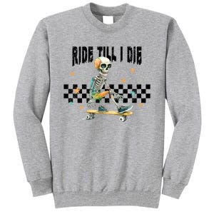 Ghos Ride Till I Die Cute Pumpkin Cool Gift Stay Spooky Gift Tall Sweatshirt