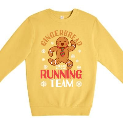 Gingerbread Running Team You CanT Catch Me Christmas Cookie Gift Premium Crewneck Sweatshirt