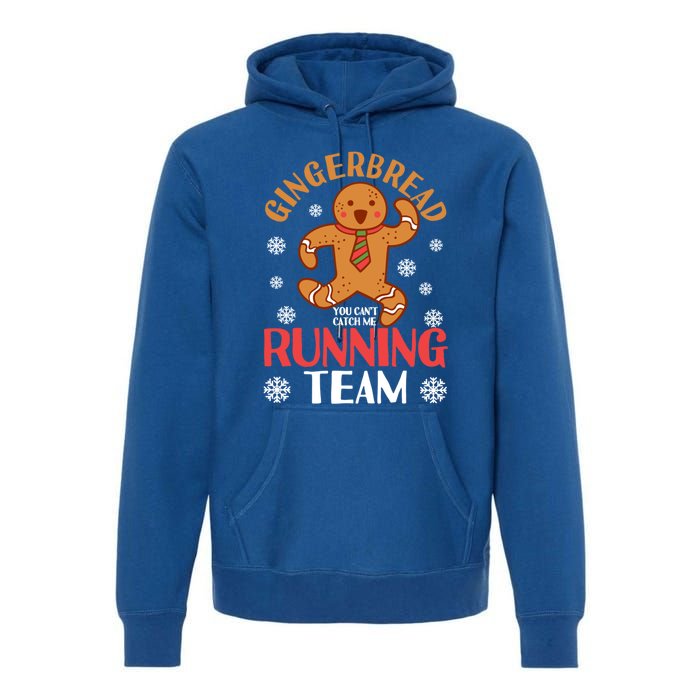 Gingerbread Running Team You CanT Catch Me Christmas Cookie Gift Premium Hoodie