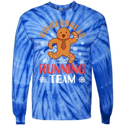 Gingerbread Running Team You CanT Catch Me Christmas Cookie Gift Tie-Dye Long Sleeve Shirt